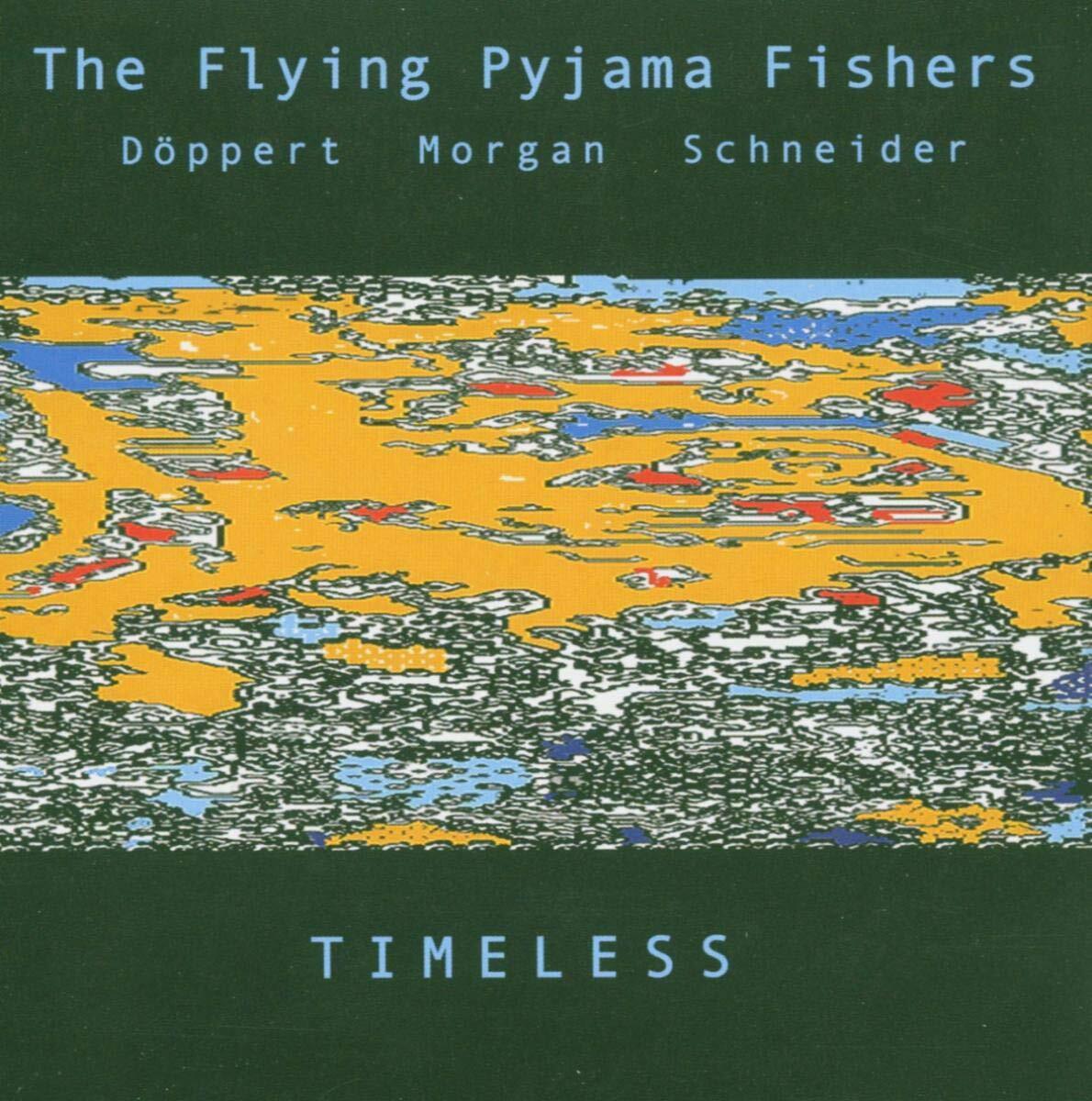 Flying Pyjama Fishers Timeless CD NUOVO