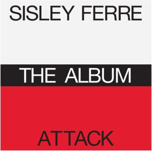 Sisley Ferré/Attack The Album (CD) Album