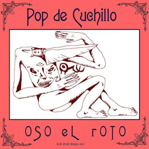 Oso El Roto Pop De Cuchillo (Vinyl LP) 12" Album