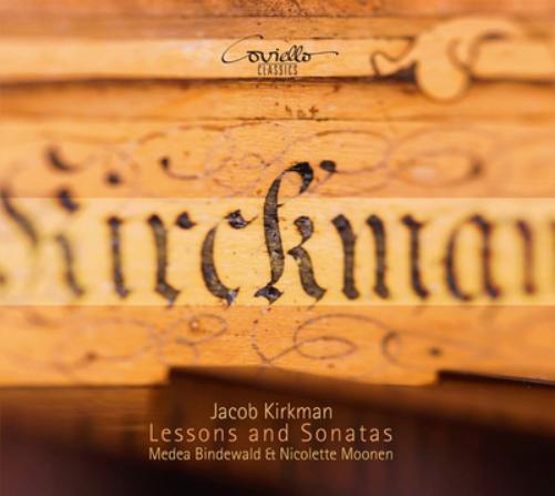 Jacob Kirkman Jacob Kirkman: Lessons and Sonatas (CD) Album