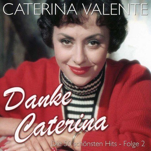Valente,Caterina Danke Caterina - Die 50 schönsten Hits, Folge 2 (CD)