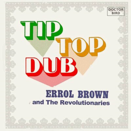 Errol Brown & The Revolutionaries Tip Top Dub (CD) Album