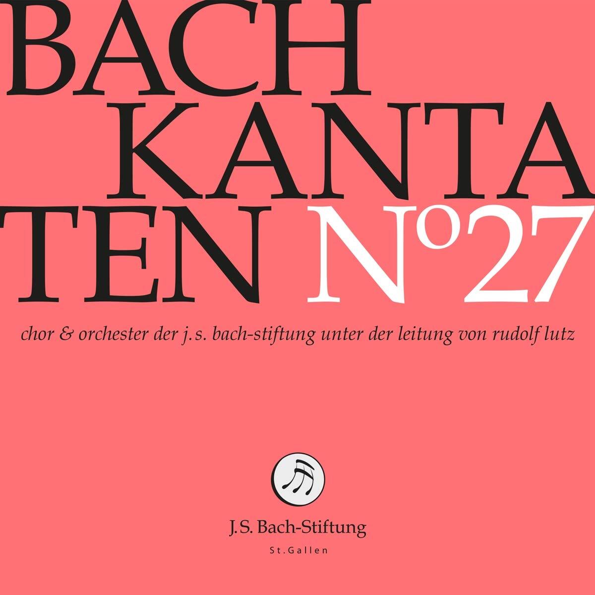 J.S.Bach-Stiftung Kantaten No°27 (CD)