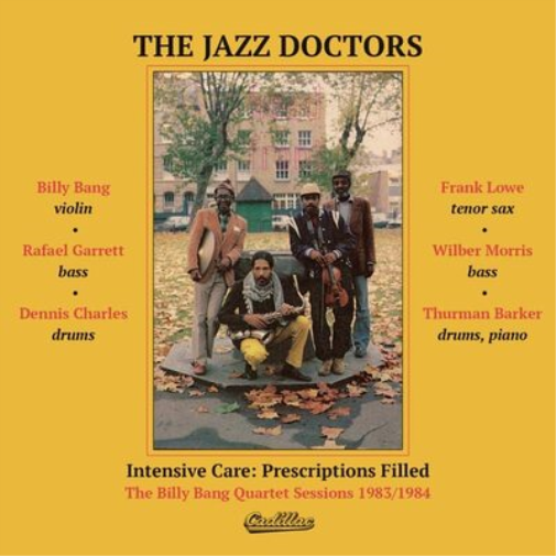 The Jazz Doctor Intensive Care: Prescriptions Filled - The Billy Bang Quart (CD)