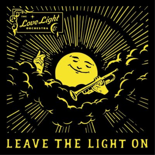 The Love Light Orchestra Leave the Light On (CD) Album
