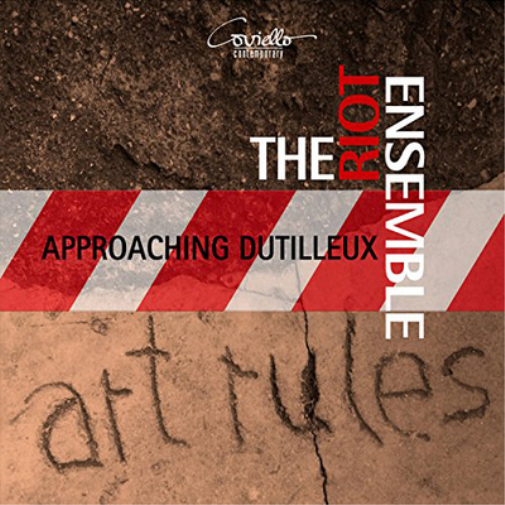 The Riot Ensemble The Riot Ensemble: Approaching Dutilleux (CD) Album