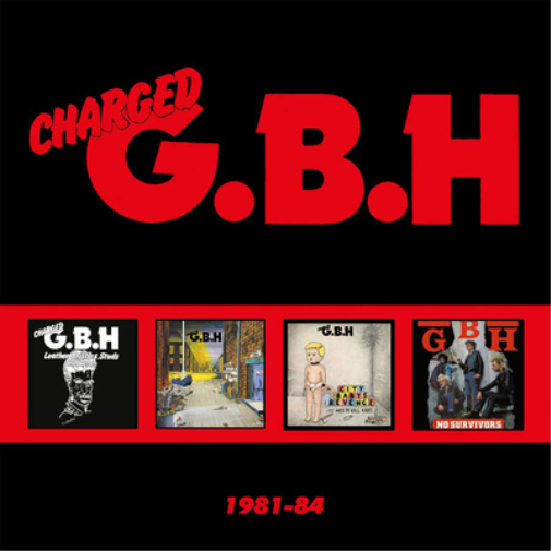 Charged G.B.H Charged G.B.H: 1981-84 (CD) Box Set