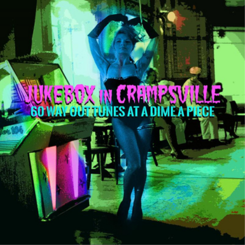 Various Artists Jukebox in Crampsville: 60 Way Out  Tunes at a Dime a Piece (CD)
