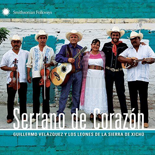 Guillermo Velazquez Y Los Leones de La Sierra de Xichu Serrano de Corazon CD