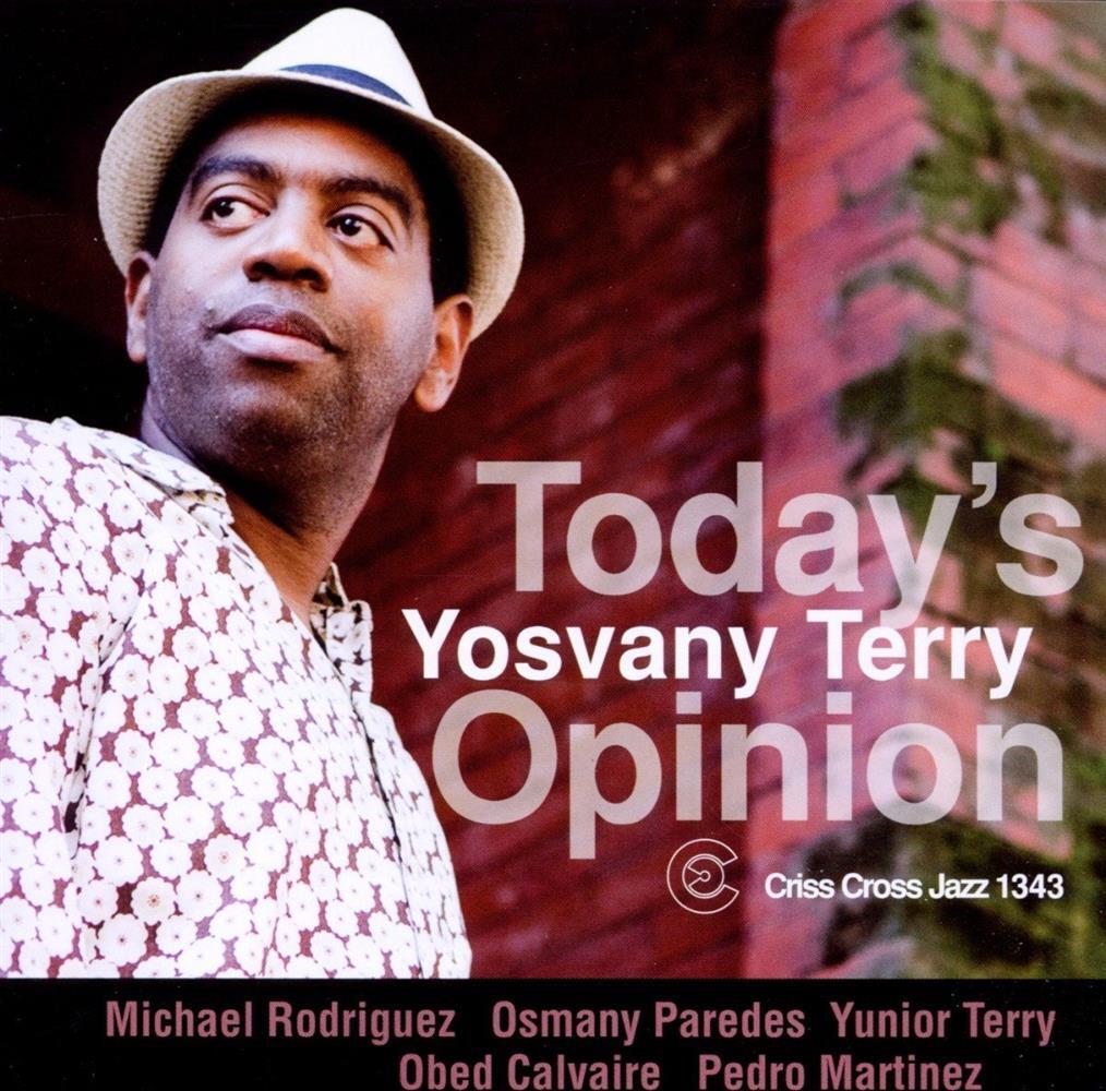 Today'S Opinion - Yosvany Terry (Audio cd)