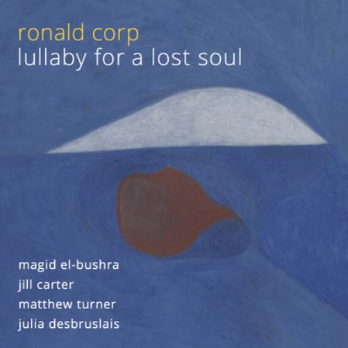Ronald Corp Ronald Corp: Lullaby for a Lost Soul (CD) Album