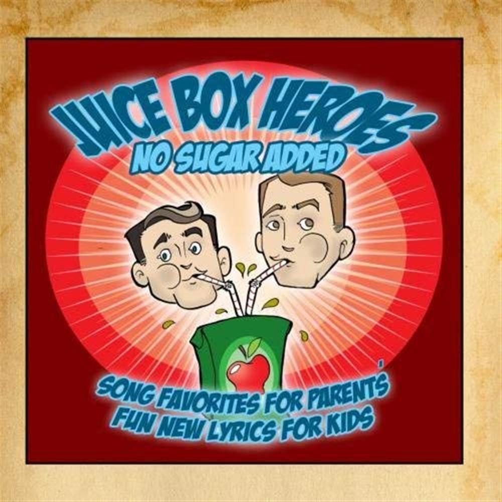 No Sugar Added - Juice Box Heroes (Audio CD)