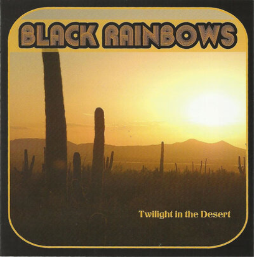 Black Rainbows Twilight in the Desert (CD) Album Digipak