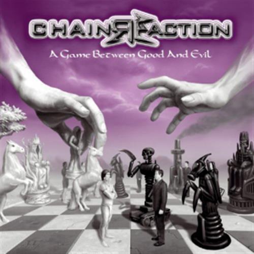 A Game Between Good and Evil - Chain Reaction (Audio CD)