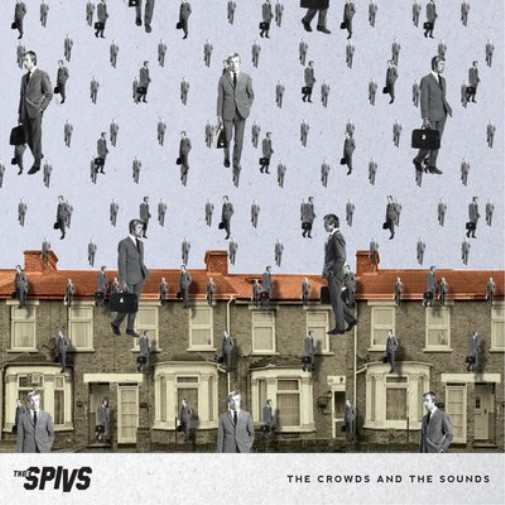 Thee Spivs The Crowds and the Sounds (Vinyl LP) 12" Album