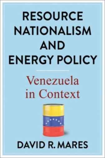 David R. Mares Resource Nationalism and Energy Policy (Tascabile)
