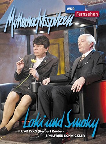 Mitternachtsspitzen - Loki und Smoky (DVD) Uwe Lyko Wilfried Schmickler