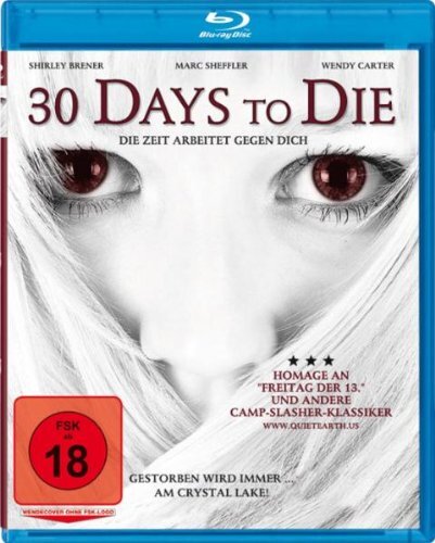 30 Days to Die (2009) ( Crystal Lake ) ( Girls Gone Dead (Thirty Days  (Blu-ray)