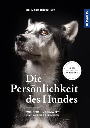 Die Persönlichkeit Des Hundes: Wie Gene Und Umwelt Das Wesen Bestimmen - Neueste Erkenntnisse Aus Der Forschung