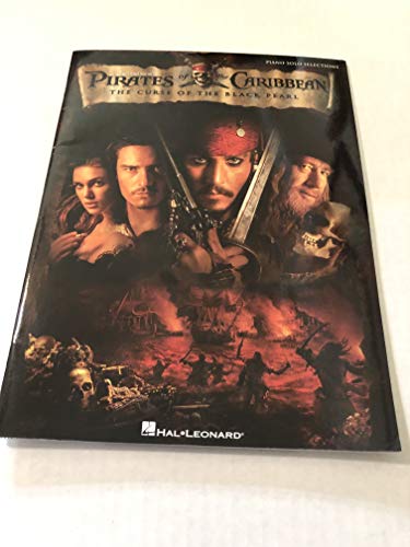 Pirates Of The Caribbean: The Curse Of The Black Pearl [Lingua Inglese]: The Curse Of The Black Pearl Piano Solo Selections