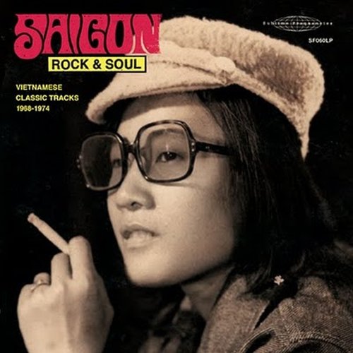 Sublime Frequenc Saigon Rock & Soul