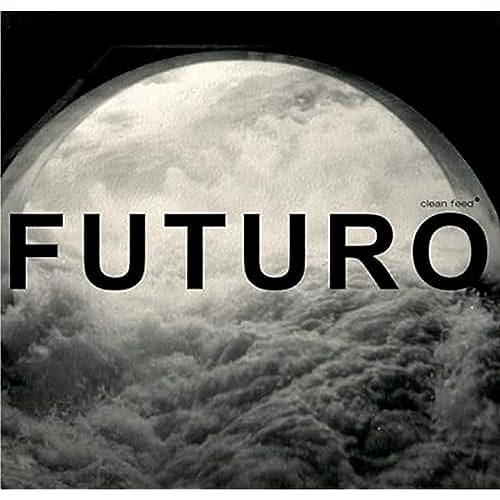Clean Feed Casa Futuro