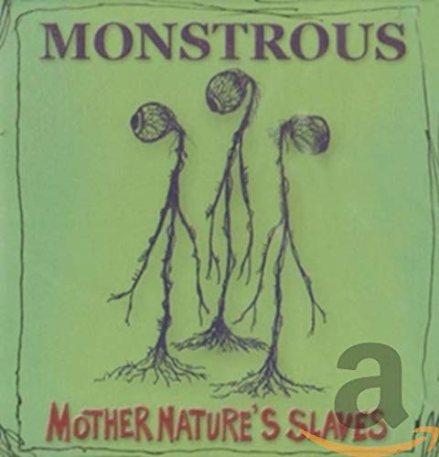 Mother Nature'S Slaves