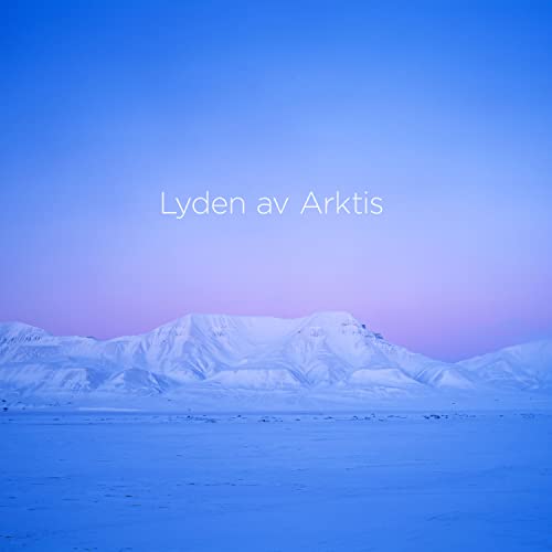Lyden Av Arktis