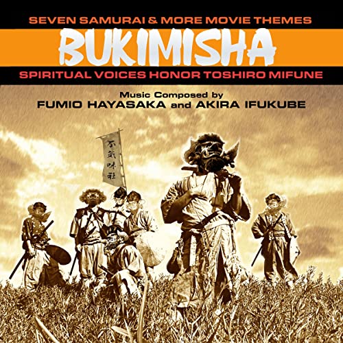 Seven Samurai & More Movie Themes: Spiritual Voices Honor Toshiro Mifune