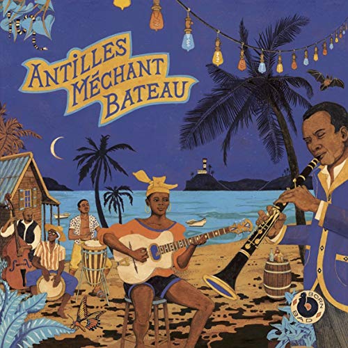 Antilles Mechant Bateau Deep Biguines Gwo Ka From 60S'