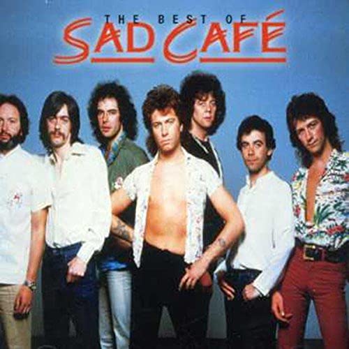 Best Of Sad Cafe