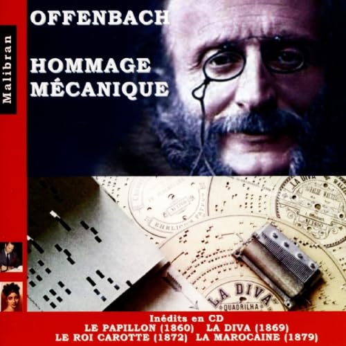Offenbach: Homage Mecanique - Le Papillon La Diva (2 Cd)
