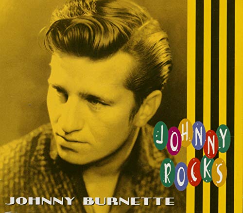Johnny Burnette - Johnny Rocks