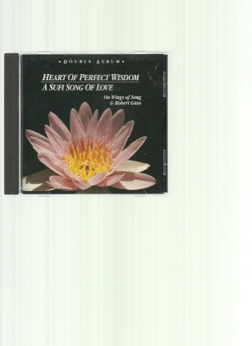Heart Of Perfect Wisdom/Sufi S