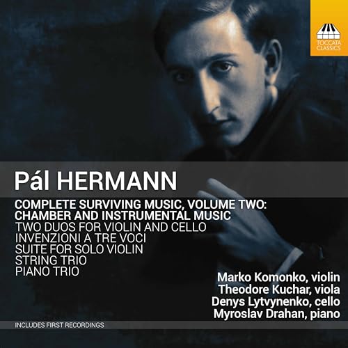 Pál Hermann: Complete Surviving Music, Vol. 2
