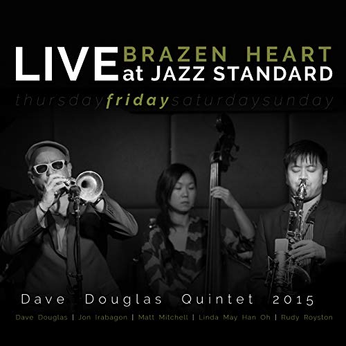 Brazen Heart Live At Jazz Standard (Friday)