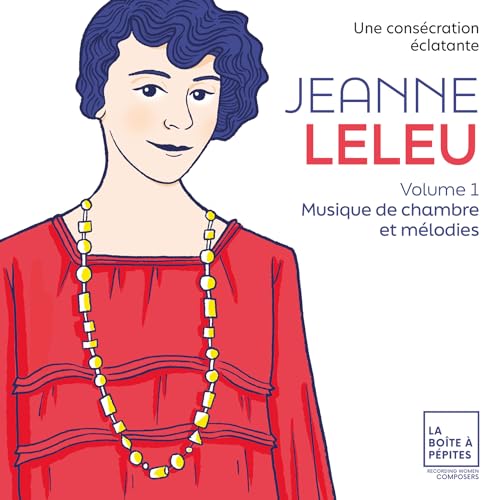 Une Consécration Éclatante: Musique De Chambre Et Mélodies (Vol.1)