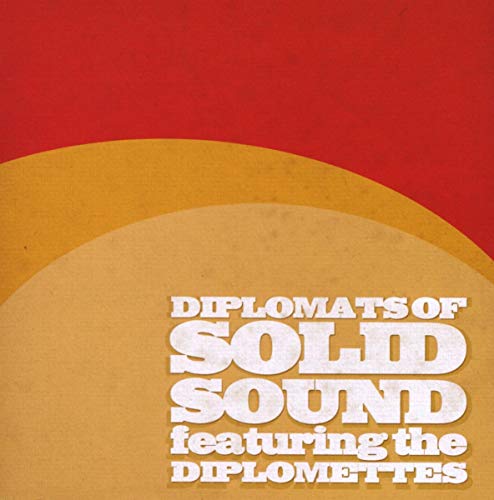 Diplomats Of Solid Sound Feat. Diplomettes