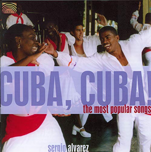 Cuba Cuba! The Most Popular Songs
