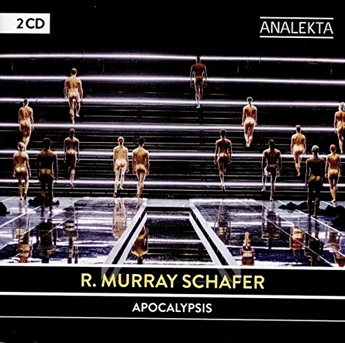 R. Murray Schafer: Apocalypsis (2 Cd)