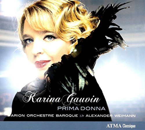 Karina Gauvin-Prima Donna