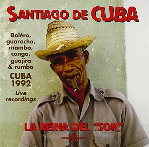 Santiago De Cuba La Reina Del Son-Cuba 1992 Live R