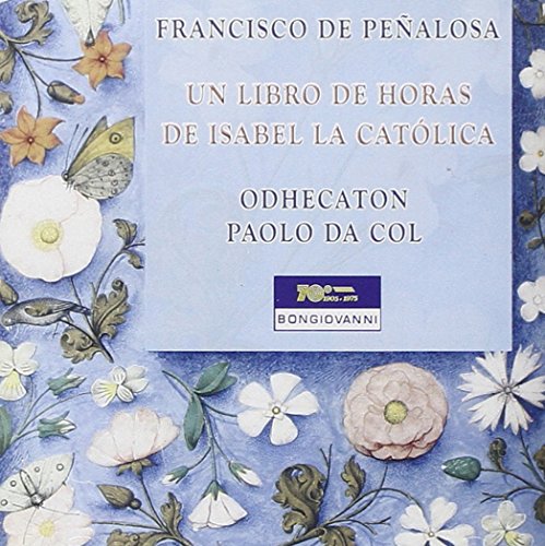 Un Libro De Horas De Isabel La Catolica (Polyphonic Prayers)