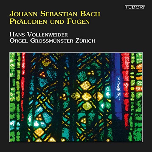 Johann Sebastian Bach: Pr?Ludien Und Fugen - Orgel Grossm?Nster Z?Rich
