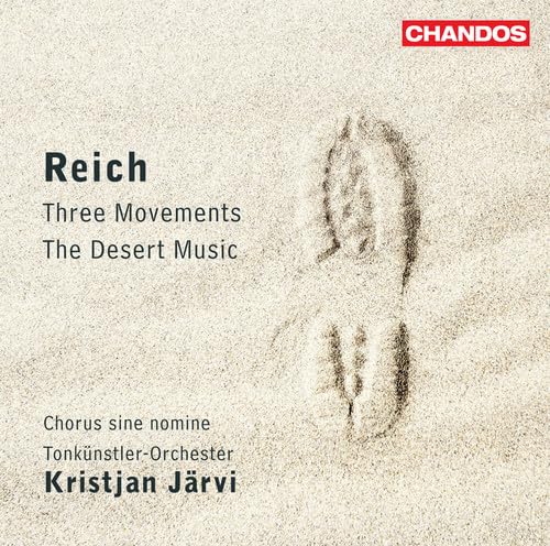 Reich: Three Movements-The Desert Music