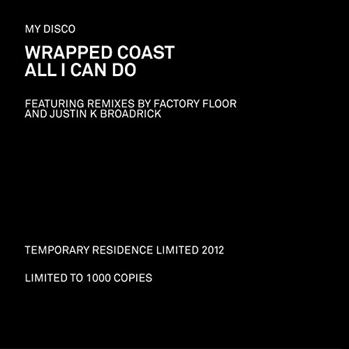 Wrapped Coast B/W All Ican Do