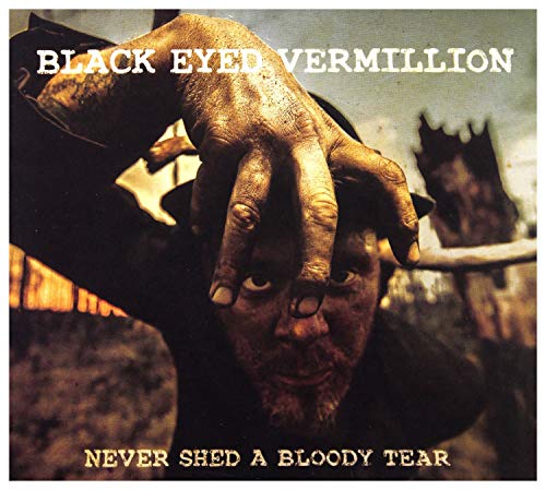 Never Shed A Bloody Tear