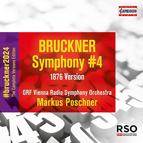 Anton Bruckner: Symphony No. 4 In E Flat Major (1876 Version)