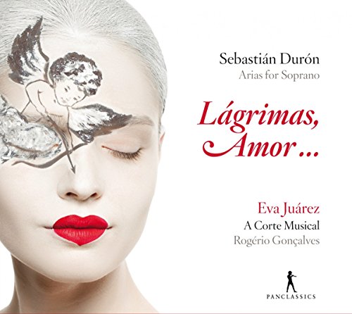 Sebastian Duron: Lagrimas, Amor...Arias For