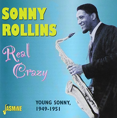 Real Crazy - Young Sonny, 1949-1951